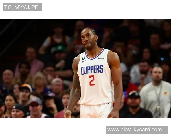 解说：莱昂纳德复苏如战神快船能否开启北伐之旅